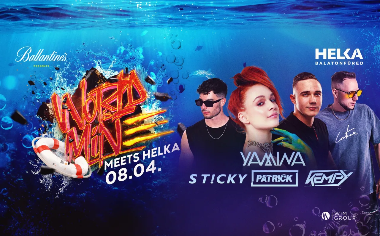 WORLD IS MINE ✪ MEETS HELKA • 08.04. • Helka Grand